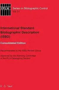 ISBD International Standard Bibliographic Description (Series on Bibliographic Control)