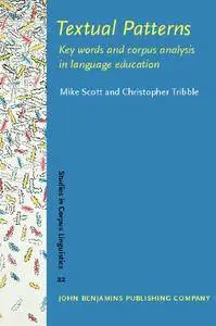 Textual Patterns: Key words and corpus analysis in language education (Repost)