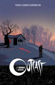 Outcast by Kirkman & Azaceta vol 01 - A Darkness Surrounds Him (2015) (digital TPB) (Minutemen-Faessla