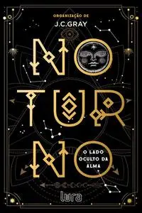 «Noturno» by J.C. Gray