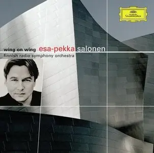 Esa-Pekka Salonen: Foreign Bodies; Wing On Wing; Insomnia (2005)