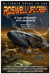 Ultimate Guide to the Roswell UFO Crash