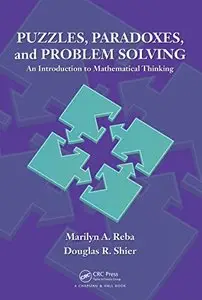 Puzzles, Paradoxes, and Problem Solving: An Introduction to Mathematical Thinking (repost)