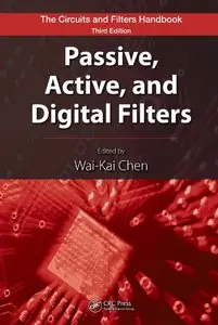 Passive, Active, and Digital Filters, 3rd edition (repost)