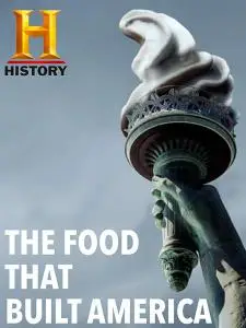 The Food That Built America (2019)