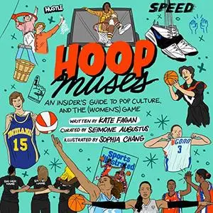 Hoop Muses: An Insider's Guide to Pop Culture and the (Women's) Game [Audiobook]