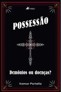 «Possessão» by Itamar Portella