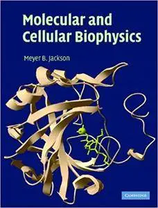 Molecular and Cellular Biophysics (Repost)