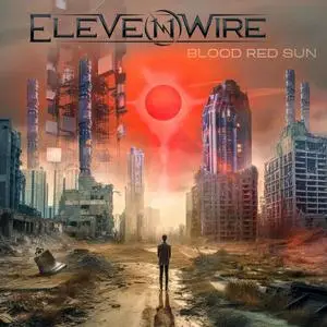 Elevenwire - Blood Red Sun (2024) [Official Digital Download]