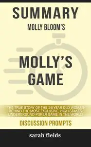 «Summary: Molly Bloom's Molly's Game» by Sarah Fields