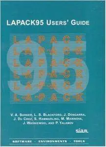 LAPACK95 Users' Guide (Software, Environments and Tools)