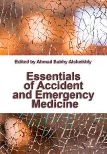 "Essentials of Accident and Emergency Medicine" ed. by Ahmad Subhy Alsheikhly