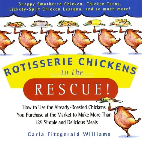 Rotisserie Chickens to the Rescue!