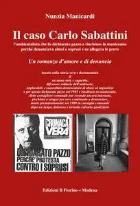 Nunzia Manicardi, "Il caso Carlo Sabattini. Un romanzo d’amore e di denuncia"
