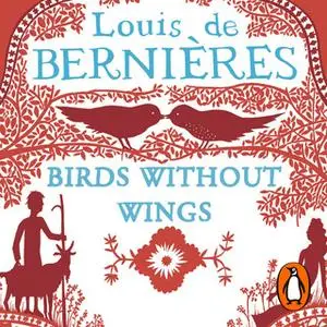 «Birds Without Wings» by Louis De Bernières