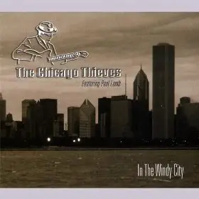 The Chicago Thieves - In The Windy City (2007) [MP3 CBR 320Kbps]