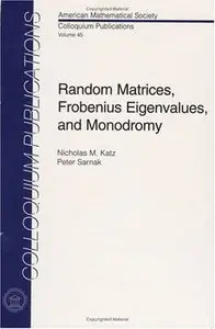 Random Matrices, Frobenius Eigenvalues, and Monodromy (repost)