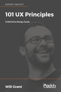 101 UX Principles : A Definitive Design Guide