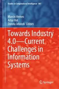 Towards Industry 4.0 — Current Challenges in Information Systems