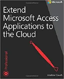 Extend Microsoft Access Applications to the Cloud