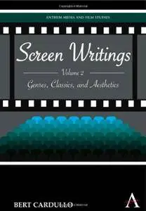 Screen Writings: Genres, Classics, and Aesthetics