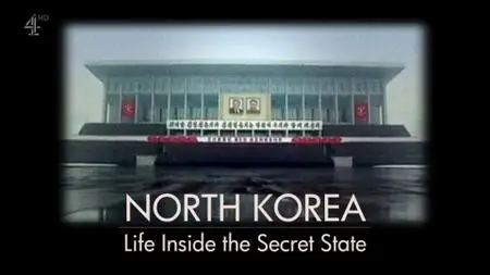 Channel 4 Dispatches - North Korea: Life Inside the Secret State (2019)