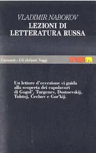 Vladimir Nabokov - Lezioni di Letteratura Russa