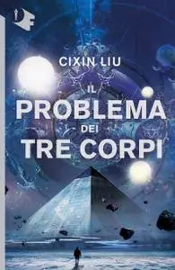 Cixin Liu - Il problema dei tre corpi