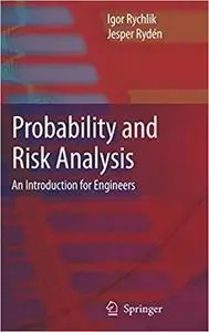 Probability and Risk Analysis: An Introduction for Engineers