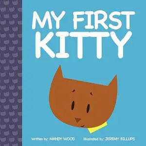 «My First Kitty» by Mandy Wood
