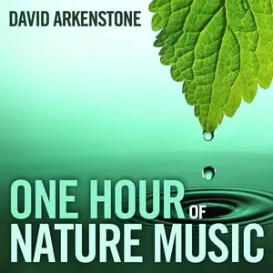 David Arkenstone - One Hour of Nature Music (2012)