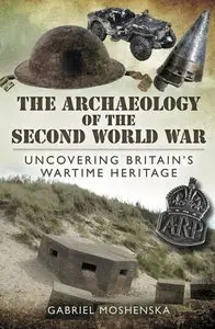 The Archaeology of the Second World War