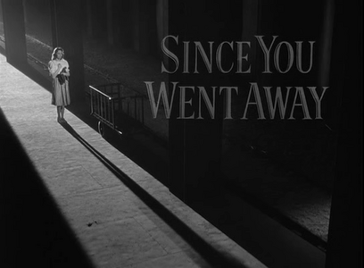 Since You Went Away (1944) - John Cromwell