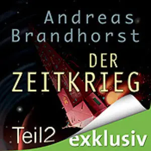 Andreas Brandhorst - Das Kantaki-Universum 6 - Der Zeitkrieg 2