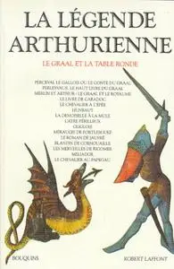 Collectif, "La Légende arthurienne : Le Graal et la Table Ronde"