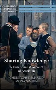 Sharing Knowledge: A Functionalist Account of Assertion