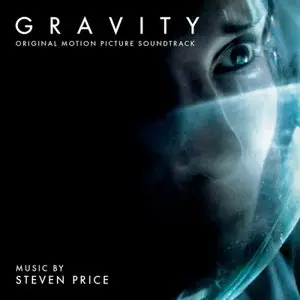 Steven Price - Gravity (Original Motion Picture Soundtrack) 2013