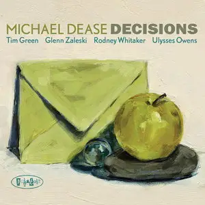 Michael Dease - Decisions (2015)