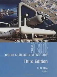 Companion guide to the ASME boiler & pressure vessel code : criteria and commentary on select aspects of the Boiler & pressure