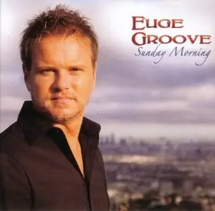 Euge Groove - Sunday Morning (2009) {Shanachie 5178}