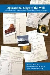 Operational Stage of the Well: Evaluating the Forms of Water Well Deterioration and Developing Corrective Actions