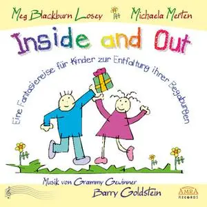 «Inside and Out. Eine Fantasiereise für Kinder zur Entfaltung ihrer Begabungen» by Meg Blackburn Losey