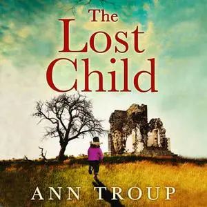 «The Lost Child» by Ann Troup