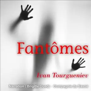 Ivan Sergueïevitch Tourgueniev, "Fantômes"