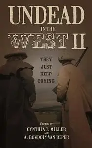 Undead in the West II: They Just Keep Coming