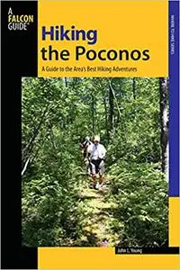 Hiking the Poconos: A Guide To The Area's Best Hiking Adventures