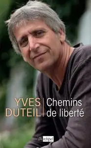 Yves Duteil, "Chemins de liberté"