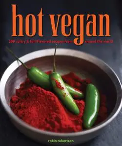 «Hot Vegan» by Robin Robertson
