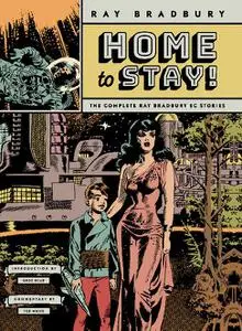 Fantagraphics-Home To Stay The Complete Ray Bradbury Ec Stories 2022 Hybrid Comic eBook