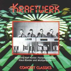 Kraftwerk - Concert Classics